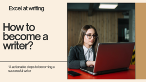 How to be a writer?